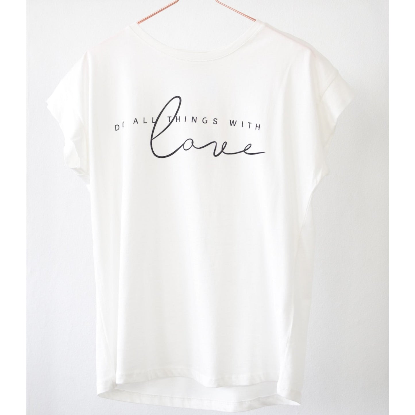 T- Shirt - do all things with LOVE -